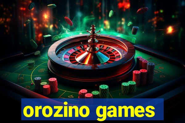 orozino games